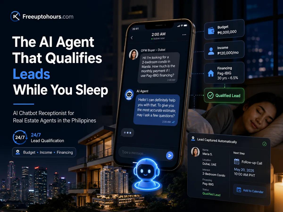 The AI Agent That Qualifies Leads While You Sleep: An AI Chatbot Receptionist for Real Estate Agents in the Philippines